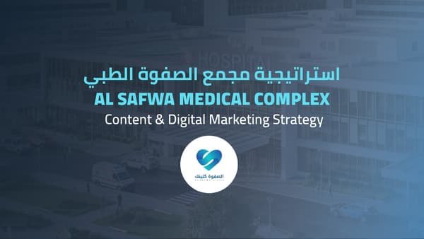 Al Safwa Medical Complex Content Strategy
